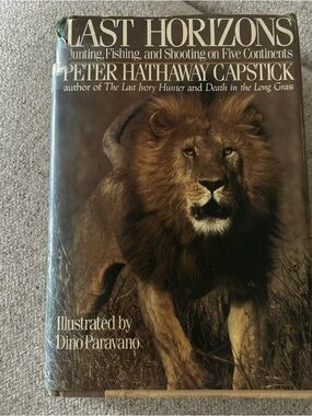 Last Horizons by Peter Hathaway Capstick - Lion Cover (Brown/Tan) first edition